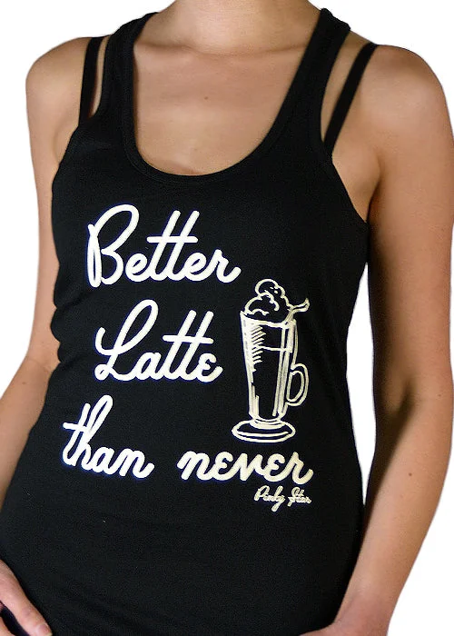 Better Latte Than Never Tank Top